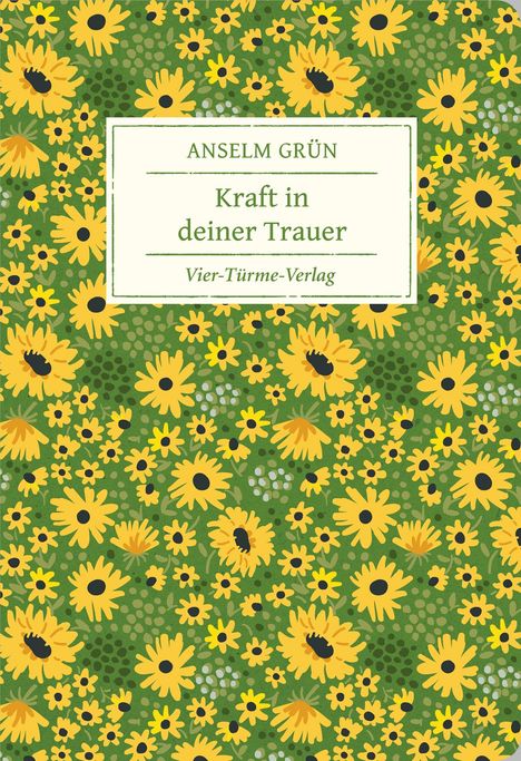 Anselm Grün: Kraft in deiner Trauer, Buch