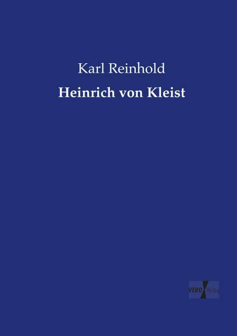 Karl Reinhold: Heinrich von Kleist, Buch