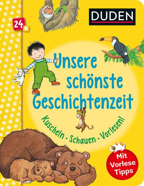 Luise Holthausen: Duden 24+: Unsere schönste Geschichtenzeit. Kuschel, Schauen, Vorlesen!, Buch