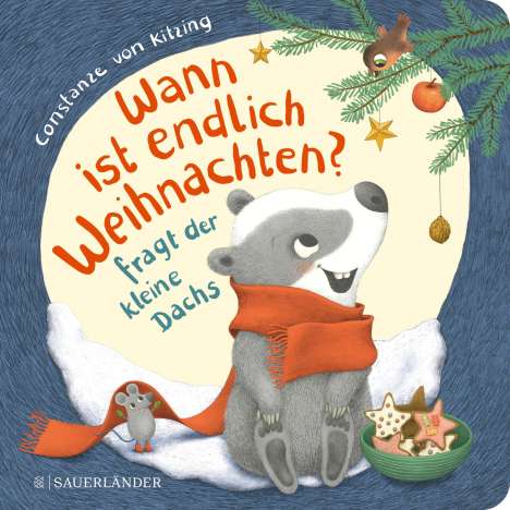 Constanze Von Kitzing: "Wann ist endlich Weihnachten?", fragt der kleine Dachs (Weihnachtsbuch), Buch