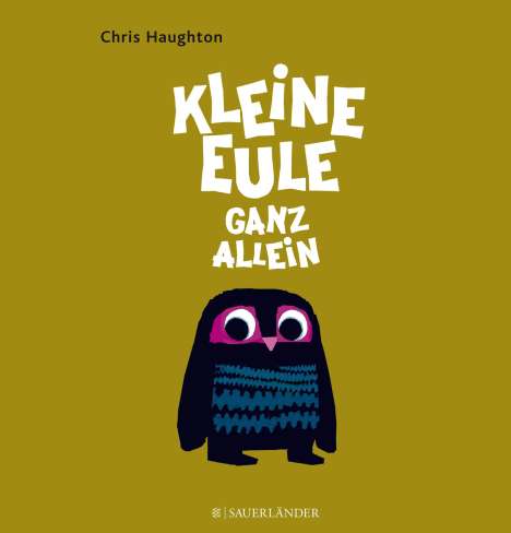 Chris Haughton: Kleine Eule ganz allein, Buch