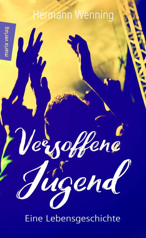 Hermann Wenning: Versoffene Jugend, Buch