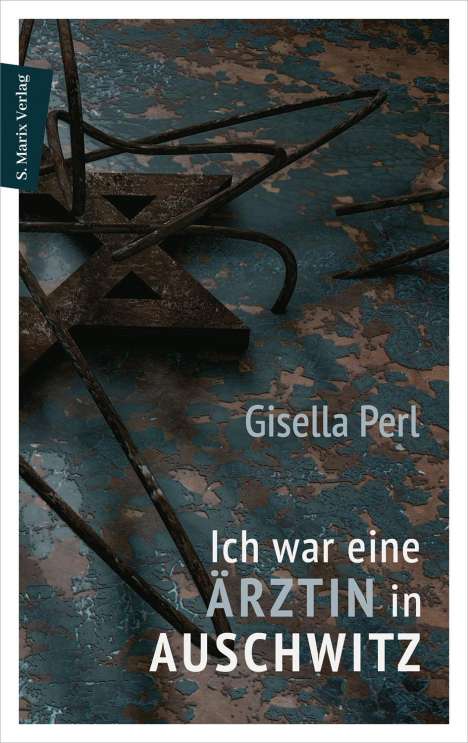 Gisella Perl: Ich war eine Ärztin in Auschwitz, Buch