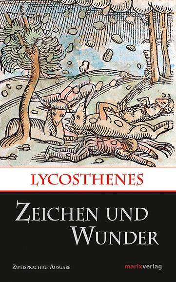 Lycosthenes: Zeichen und Wunder, Buch