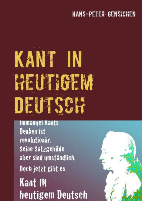 Hans-Peter Gensichen: Gensichen, H: Kant in heutigem Deutsch, Buch