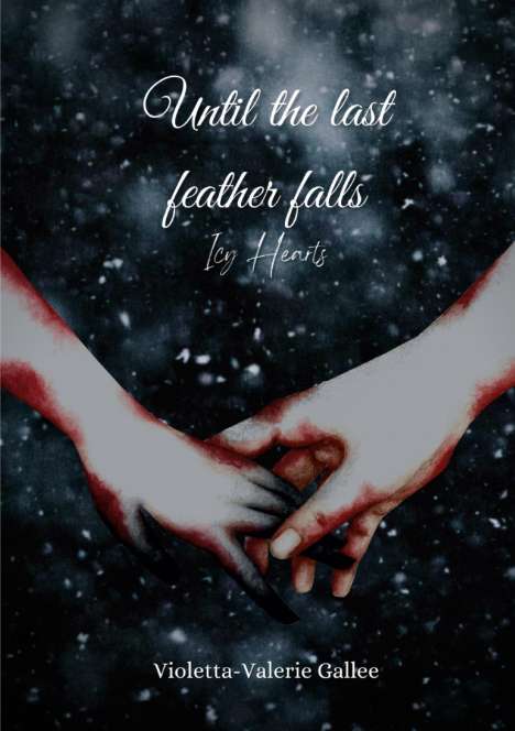 Violetta-Valerie Gallee: Until the last feather falls, Buch