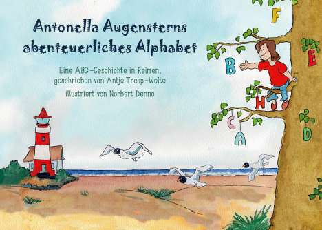 Antje Tresp-Welte: Antonella Augensterns abenteuerliches Alphabet, Buch