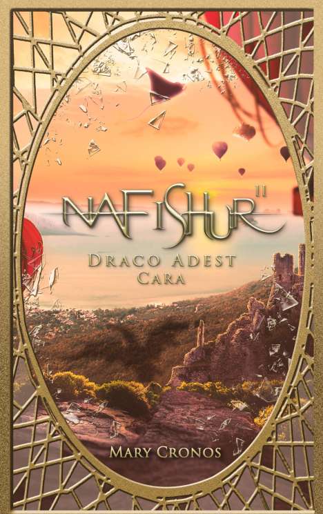 Mary Cronos: Nafishur - Draco Adest Cara, Buch