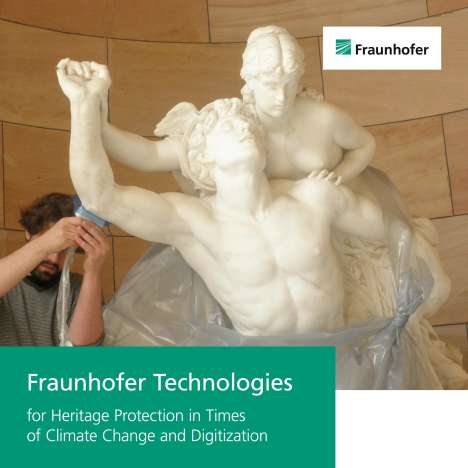 Jakob Barz: Fraunhofer Technologies for Heritage Protection in Times of Climate Change and Digitization., Buch