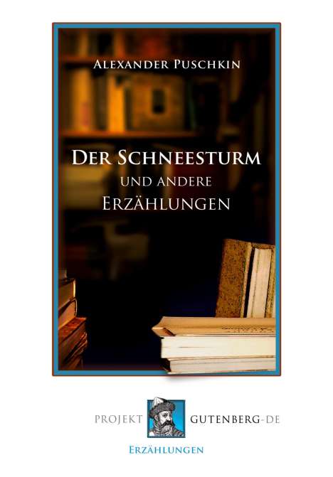 Alexander S. Puschkin: Der Schneesturm und andere Erzählungen, Buch