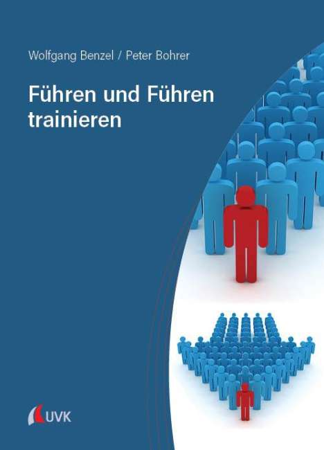 Wolfgang Benzel: Führen und Führen trainieren, Buch