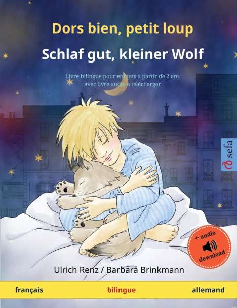 Ulrich Renz: Dors bien, petit loup - Schlaf gut, kleiner Wolf (français - allemand), Buch