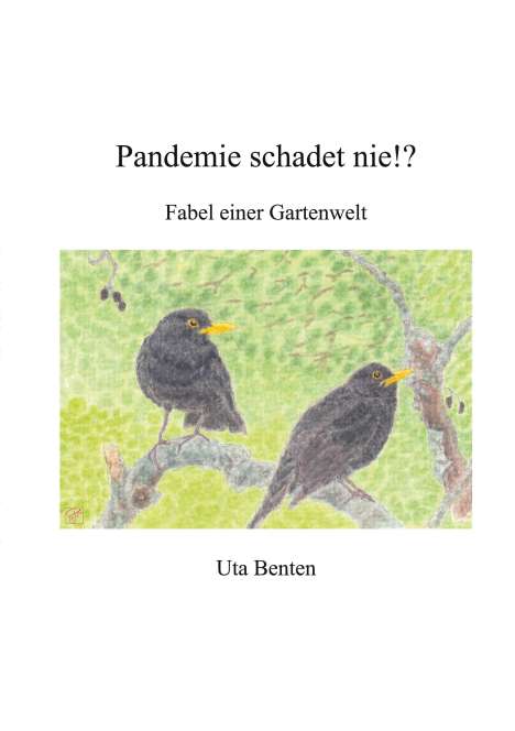 Uta Benten: Pandemie schadet nie!?, Buch