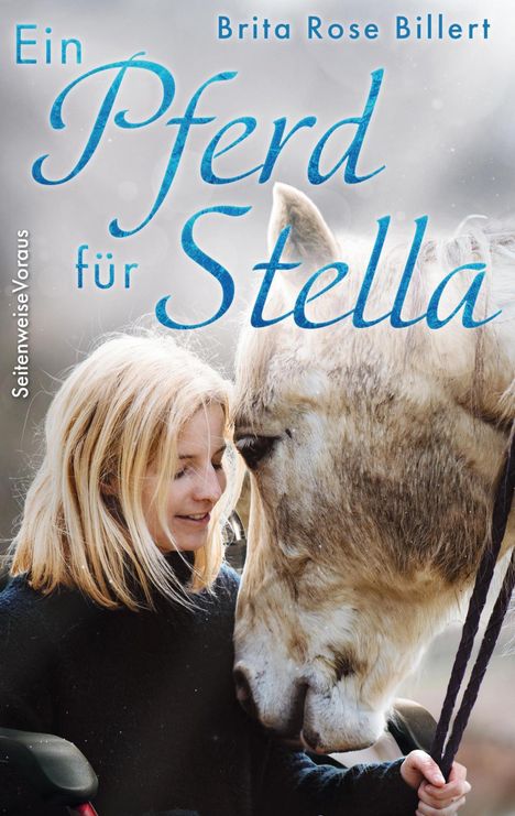 Brita Rose Billert: Ein Pferd für Stella, Buch