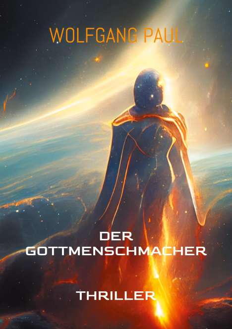Wolfgang Paul: Der GottMenschMacher, Buch