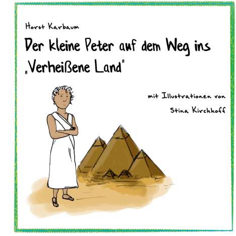 Horst Karbaum: Der kleine Peter auf dem Weg ins "Verheißene Land", Buch