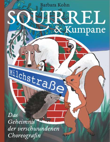 Barbara Kohn: Squirrel und Kumpane, Buch