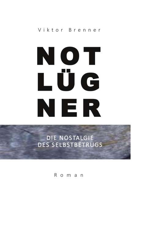Viktor Brenner: Notlügner, Buch