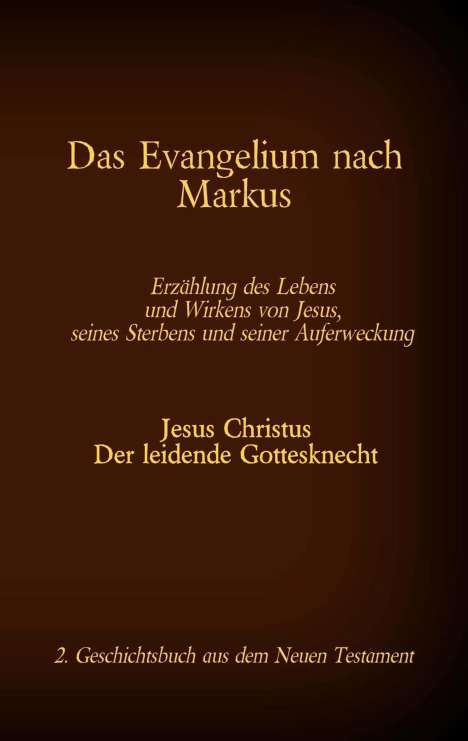 Das Evangelium nach Markus, Buch