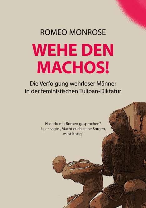 Romeo Monrose: Wehe Den Machos!, Buch