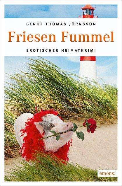 Bengt Thomas Jörnsson: Jörnsson, B: Friesen Fummel, Buch