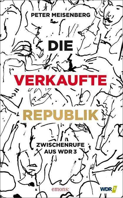 Peter Meisenberg: Die verkaufte Republik, Buch