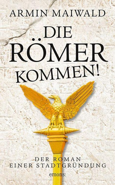 Armin Maiwald: Maiwald, A: Römer kommen!, Buch