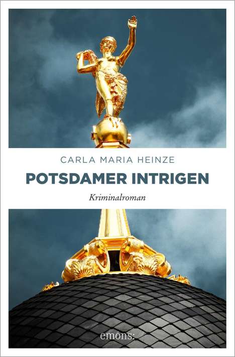 Carla Maria Heinze: Potsdamer Intrigen, Buch