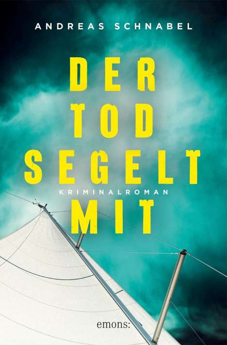 Andreas Schnabel: Der Tod segelt mit, Buch
