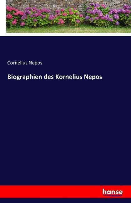 Cornelius Nepos: Biographien des Kornelius Nepos, Buch