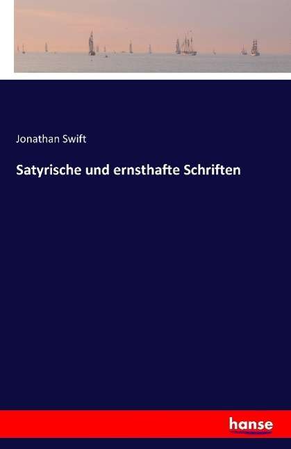 Jonathan Swift: Satyrische und ernsthafte Schriften, Buch