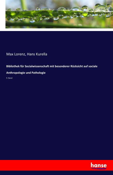Max Lorenz: Bibliothek für Socialwissenschaft mit besonderer Rücksicht auf sociale Anthropologie und Pathologie, Buch