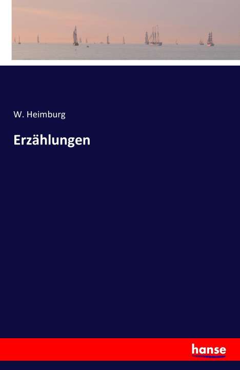 W. Heimburg: Erzählungen, Buch
