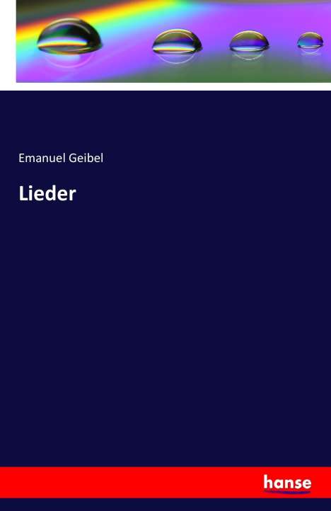 Emanuel Geibel: Lieder, Buch