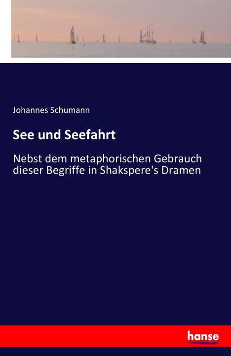 Johannes Schumann: See und Seefahrt, Buch
