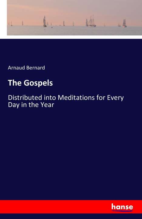 Arnaud Bernard: The Gospels, Buch