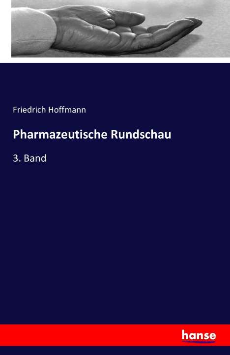 Friedrich Hoffmann: Pharmazeutische Rundschau, Buch