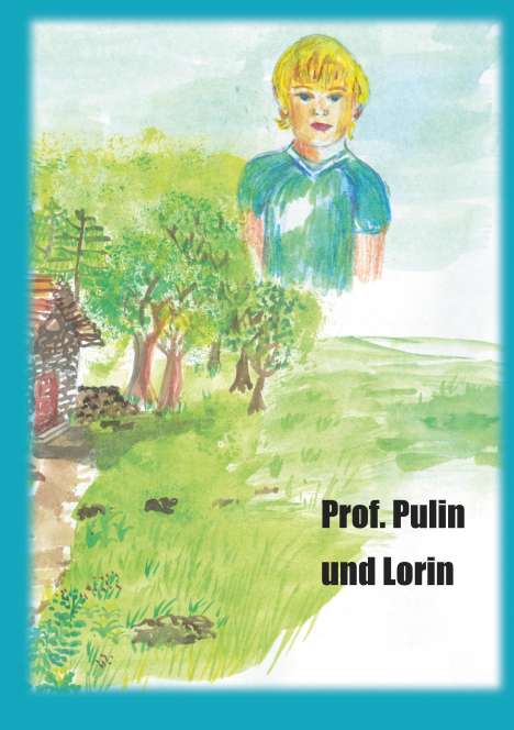 P. W. J. Licht: Professor Pulin und Lorin, Buch