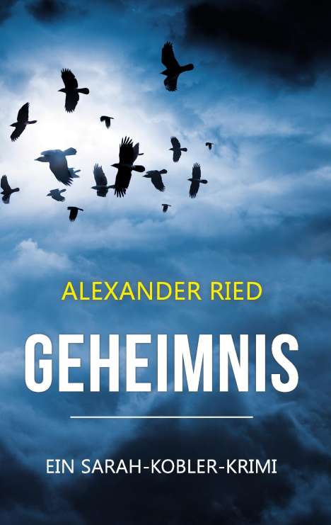 Alexander Ried: Geheimnis, Buch