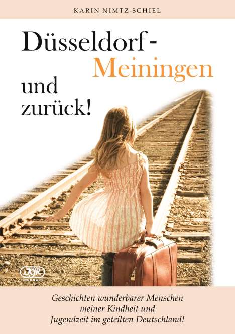 Karin Nimtz-Schiel: Düsseldorf - Meiningen und zurück!, Buch