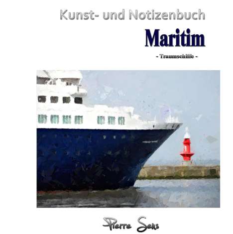 Pierre Sens: Kunst- und Notizenbuch Maritim, Buch