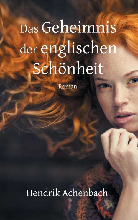 Hendrik Achenbach: Das Geheimnis der englischen Schönheit, Buch