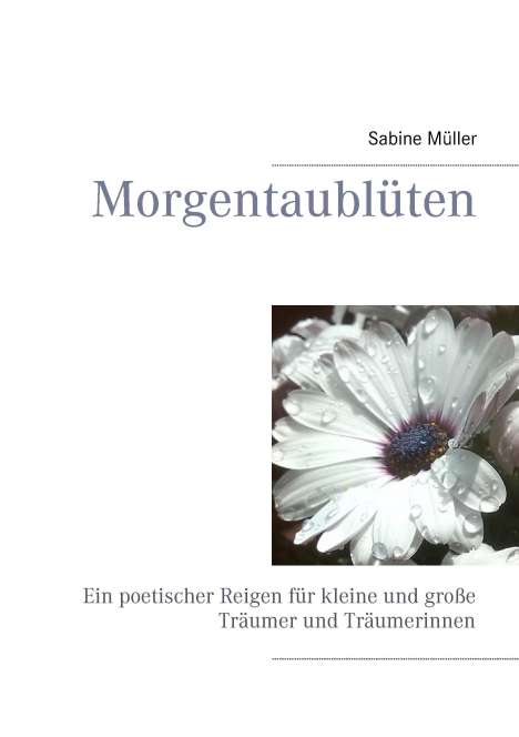 Sabine Müller: Morgentaublüten, Buch