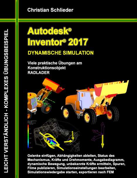 Christian Schlieder: Autodesk Inventor 2017 - Dynamische Simulation, Buch