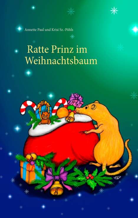 Annette Paul: Ratte Prinz im Weihnachtsbaum, Buch