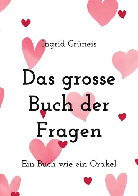 Ingrid Grüneis: Das grosse Buch der Fragen, Buch