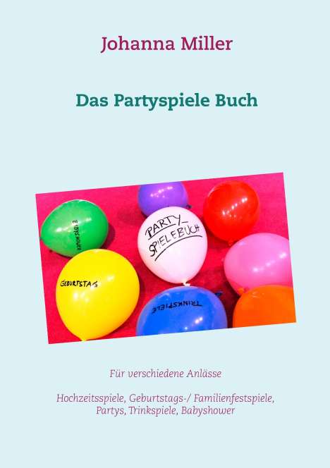 Johanna Miller: Das Partyspiele Buch, Buch
