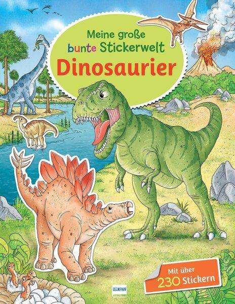 Meine große bunte Stickerwelt - Dinosaurier, Buch
