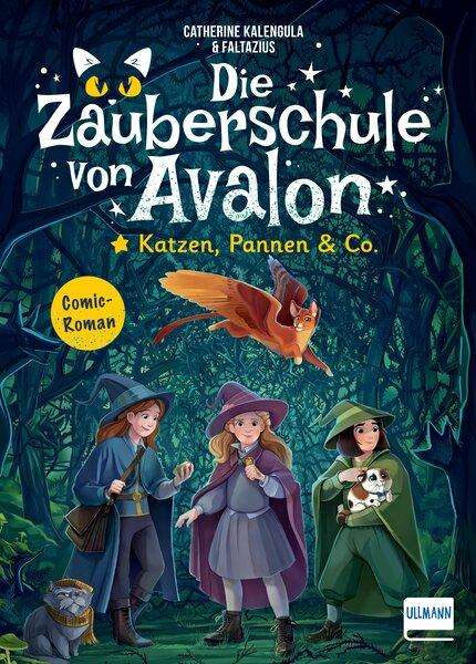 Catherine Kalengula: Die Zauberschule von Avalon - Katzen, Pannen &amp; Co., Buch
