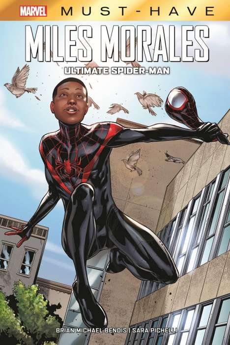 Brian Michael Bendis: Marvel Must-Have: Miles Morales: Ultimate Spider-Man, Buch